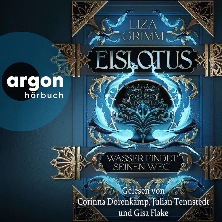 Cover von Liza Grimm - Die Bücher der Macht - Band 1 - Eislotus. Wasser findet seinen Weg