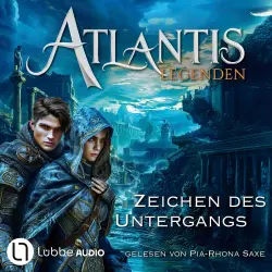 Cover - Ian Rolf Hill - Atlantis-Legenden - Teil 1 - Zeichen des Untergangs