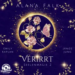 Cover - Alana Falk - Seelenmagie - Band 2 - Verirrt