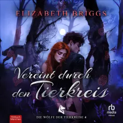 Cover - Elizabeth Briggs - Die Wölfe der Tierkreise - Band 4 - Vereint durch den Tierkreis