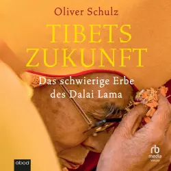 Cover - Oliver Schulz - Tibets Zukunft - Das schwierige Erbe des Dalai Lama