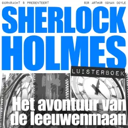 Cover - Arthur Conan Doyle - Sherlock Holmes - Deel 57 - Het avontuur van de leeuwenmaan