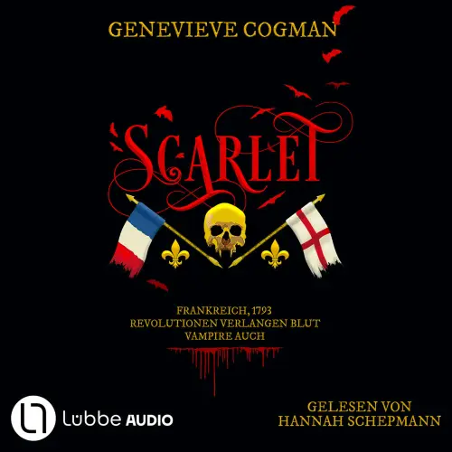 Cover - Genevieve Cogman - Die Liga des Scarlet Pimpernel - Teil 1 - Scarlet