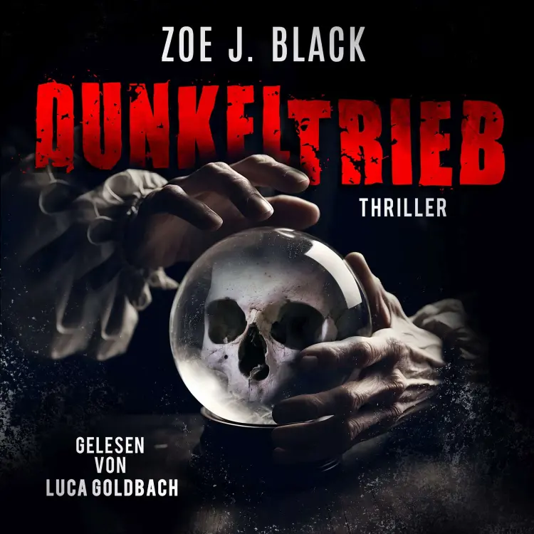 Cover von Zoe J. Black - Künzel und & Lobenstein-Thriller - Band 16 - Dunkeltrieb