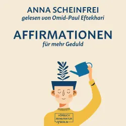Cover - Anna Scheinfrei - 10 Affirmationen für mehr Geduld