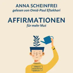Cover - Anna Scheinfrei - 10 Affirmationen für mehr Mut