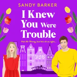 Cover - Sandy Barker - I Knew You Were Trouble - The Ever After Agency, Book 5