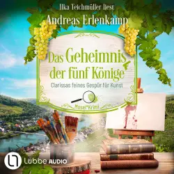 Cover - Andreas Erlenkamp - Mosel-Krimi - Teil 5 - Das Geheimnis der fünf Könige - Clarissas feines Gespür für Kunst