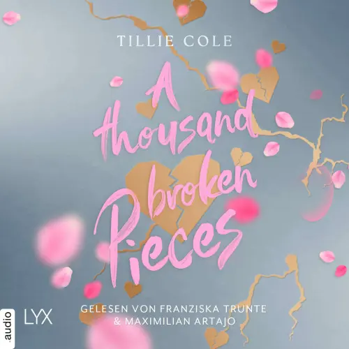 Cover von Tillie Cole - A Thousand Boy Kisses-Reihe - Teil 2 - A Thousand Broken Pieces