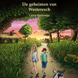 Cover - Gerry Huizenga - Geert en Bowien-mysterie - deel 1 - De geheimen van Westeresch