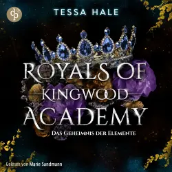 Cover - Tessa Hale - Royals of Kingwood Academy - Band 2 - Das Geheimnis der Elemente