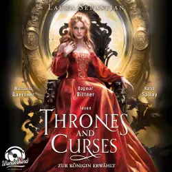 Cover - Laura Sebastian - Thrones and Curses - Band 3 - Zur Königin erwählt