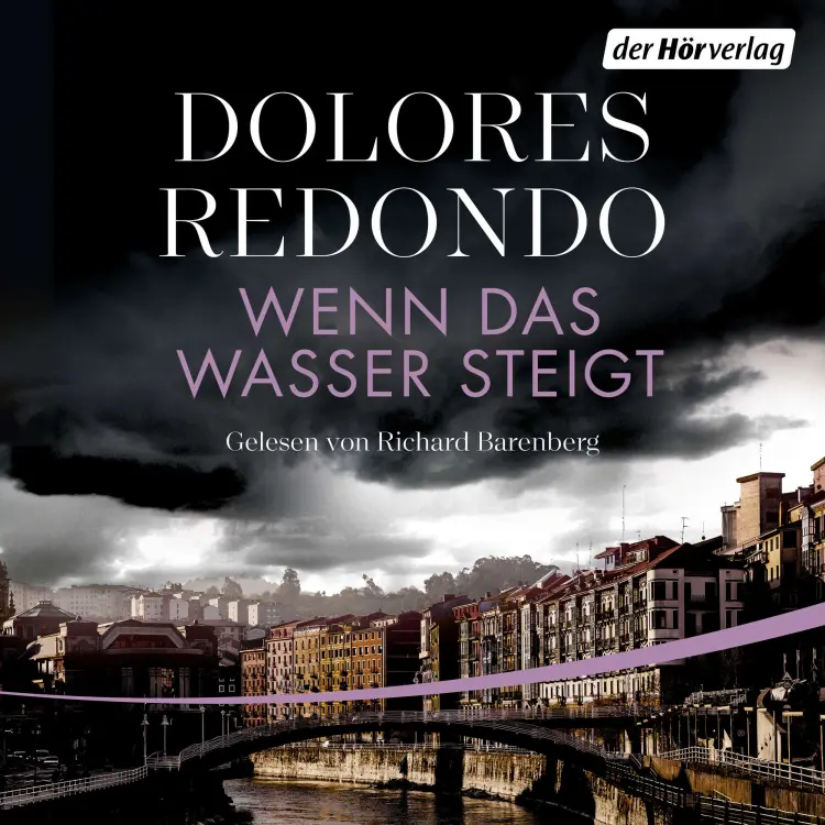 Cover von Dolores Redondo - Wenn das Wasser steigt - Thriller