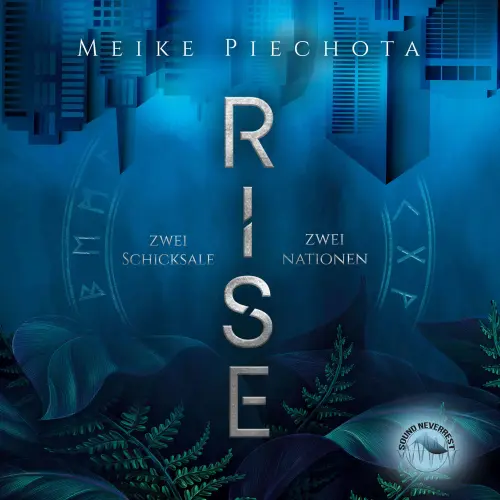 Cover von Meike Piechota - RISE - Zwei Schicksale - Zwei Nationen