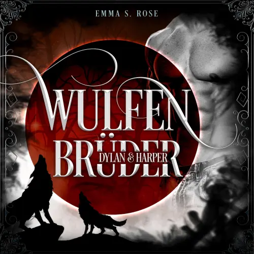 Cover von Emma S. Rose - Wulfenbrüder - Band 3 - Wulfenbrüder: Dylan & Harper
