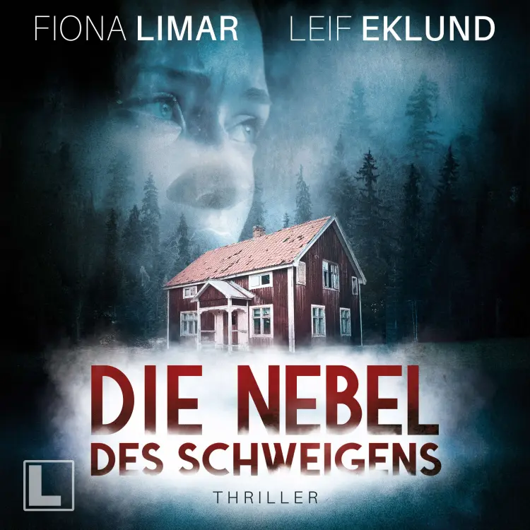 Cover von Fiona Limar - Schwedenthriller - Band 10 - Die Nebel des Schweigens