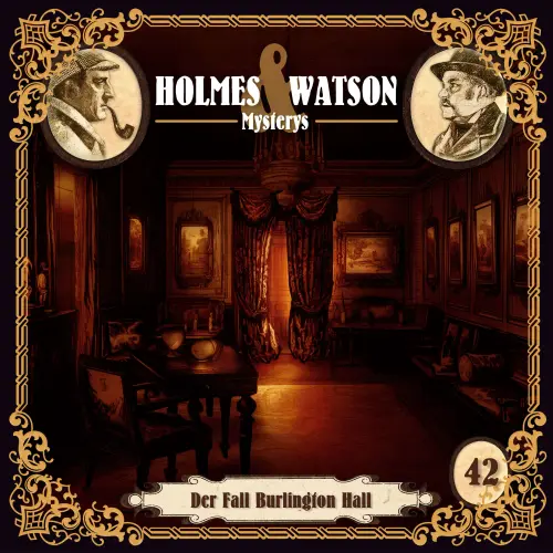 Cover von Holmes & Watson - Folge 42 - Mysterys: Der Fall Burlington Hall