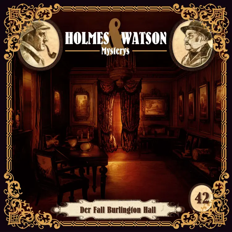 Cover von Holmes & Watson - Folge 42 - Mysterys: Der Fall Burlington Hall