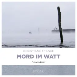 Cover - Christiane Franke - Oda Wagner, Christine Cordes - Band 2 - Mord im Watt