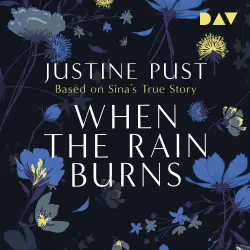 Cover - Justine Pust - When the Rain Burns - Based on Sina's True Story