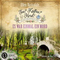 Cover - Ellen Barksdale - Nathalie Ames ermittelt. Tee? Kaffee? Mord! - Folge 33 - Es war einmal ein Mord