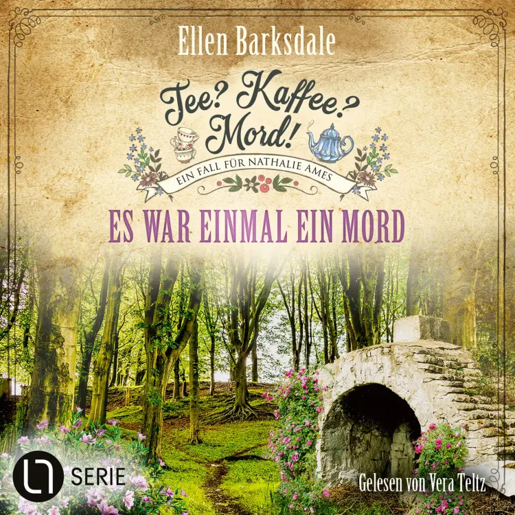 Cover von Ellen Barksdale - Nathalie Ames ermittelt. Tee? Kaffee? Mord! - Folge 33 - Es war einmal ein Mord