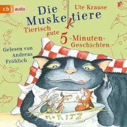 Cover - Ute Krause - Die Muskeltiere-Reihe: Die großen Abenteuer mit den Muskeltieren - Band 10 - Die Muskeltiere - Tierisch gute 5-Minuten-Geschichten