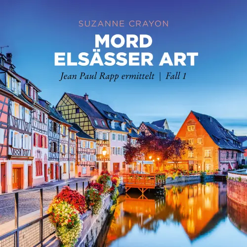 Cover von Suzanne Crayon - Jean Paul Rapp ermittelt - Fall 1 - Mord Elsässer Art