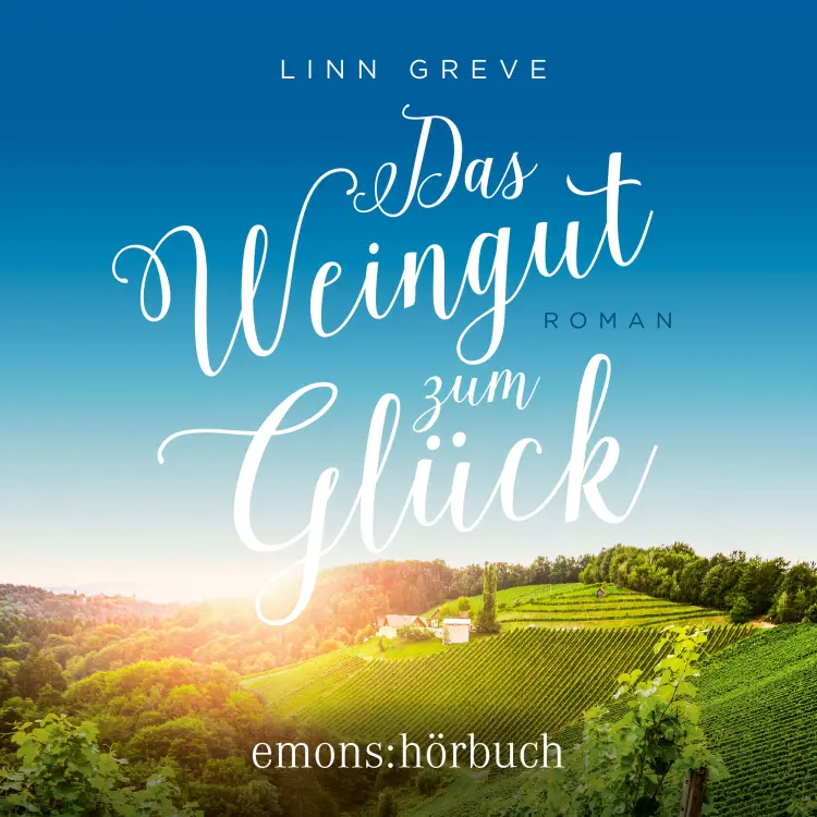 Cover von Linn Greve - Das Weingut zum Glück