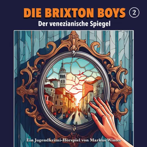 Cover von Die Brixton Boys - Folge 2 - Der venezianische Spiegel