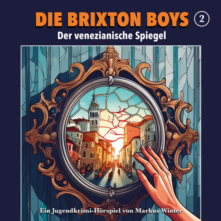 Cover von Die Brixton Boys - Folge 2 - Der venezianische Spiegel