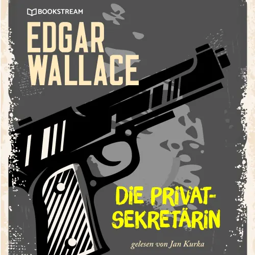 Cover von Edgar Wallace - Die Privatsekretärin