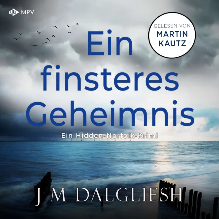 Cover von J M Dalgliesh - Hidden-Norfolk-Krimi - Band 8 - Ein finsteres Geheimnis