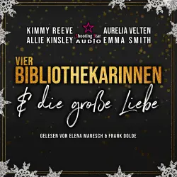 Cover - Kimmy Reeve - Der Club der Bibliothekarinnen - Band 5 - Vier Bibliothekarinnen und die große Liebe
