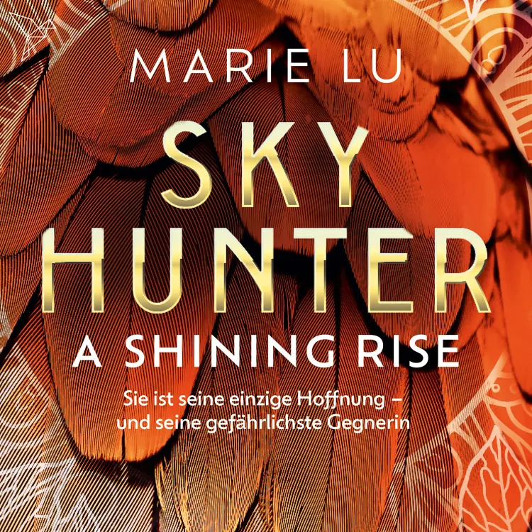 Cover von Marie Lu - Skyhunter - Band 2 - A Shining Rise
