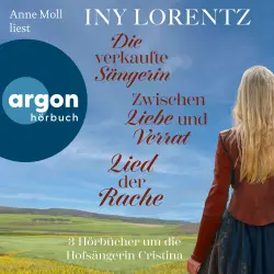 Cover - Iny Lorentz - Cristina - Bundle 1 - Die verkaufte Sängerin, Zwischen Liebe und Verrat & Lied der Rache - 3 Hörbücher um die Hofsängerin Cristina