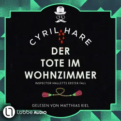 Cover - Cyril Hare - Inspector Mallett - Teil 1 - Der Tote im Wohnzimmer - Inspector Malletts erster Fall