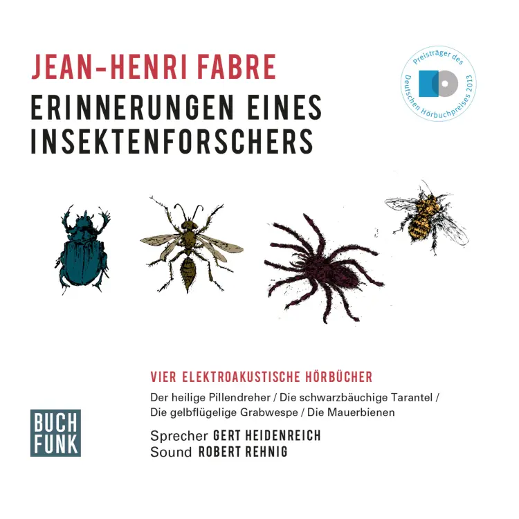 Cover von Jean-Henri Fabre - Erinnerungen eines Insektenforschers - Vier elektroakustische Hörbücher