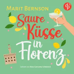 Cover - Marit Bernson - Saure Küsse in Florenz - Romance Hörbuch