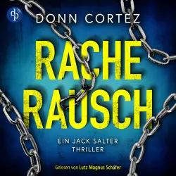 Cover - Donn Cortez - Ein Jack Salter Thriller - Band 1 - Racherausch - Krimi Hörbuch