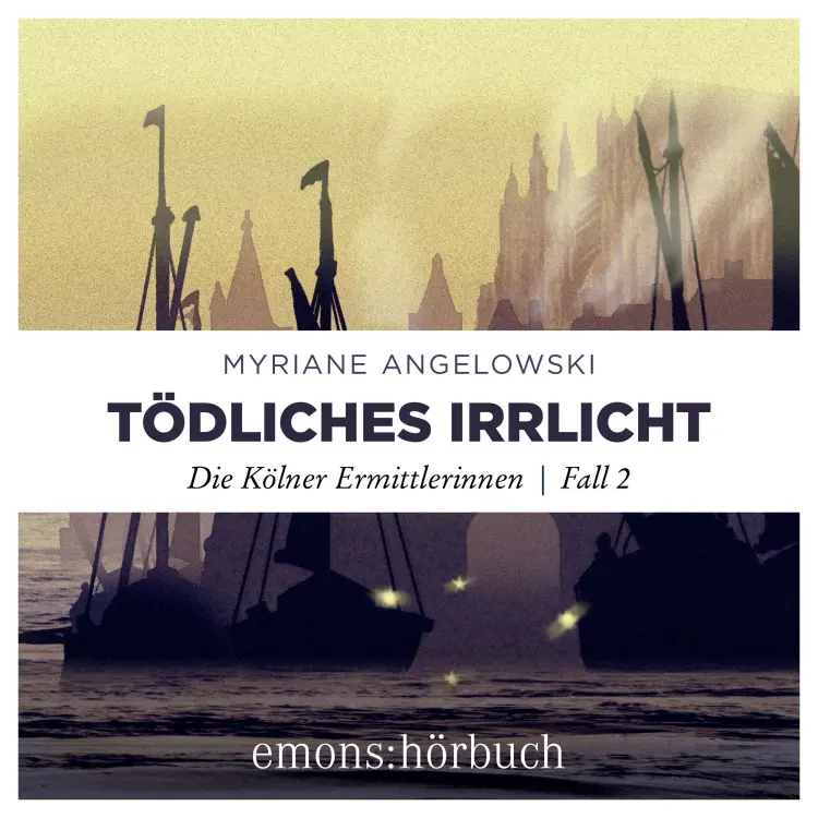 Cover von Myriane Angelowski - Die Kölner Ermittlerinnen - Fall 2 - Tödliches Irrlicht