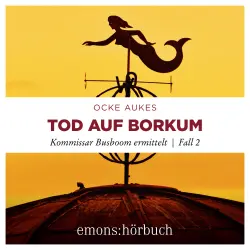Cover - Ocke Aukes - Kommissar Busboom ermittelt - Insel Krimi - Fall 2 - Tod auf Borkum