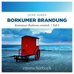 Cover - Ocke Aukes - Kommissar Busboom ermittelt - Insel Krimi - Fall 4 - Borkumer Brandung