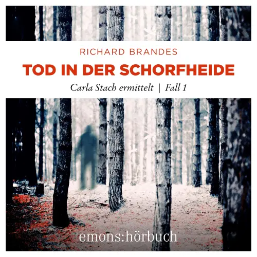 Cover von Richard Brandes - Carla Stach ermittelt - Fall 1 - Tod in der Schorfheide