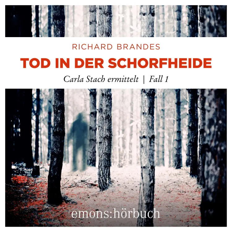 Cover von Richard Brandes - Carla Stach ermittelt - Fall 1 - Tod in der Schorfheide