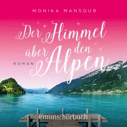 Cover - Monika Mansour - Der Himmel über den Alpen