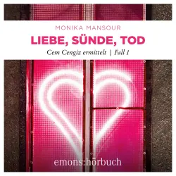Cover - Monika Mansour - Cem Cengiz ermittelt - Fall 1 - Liebe, Sünde, Tod