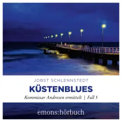 Cover - Jobst Schlennstedt - Kommissar Andresen ermittelt - Fall 5 - Küstenblues