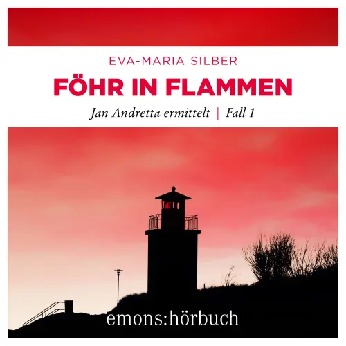 Cover von Eva-Maria Silber - Jan Andretta ermittelt - Fall 1 - Föhr in Flammen