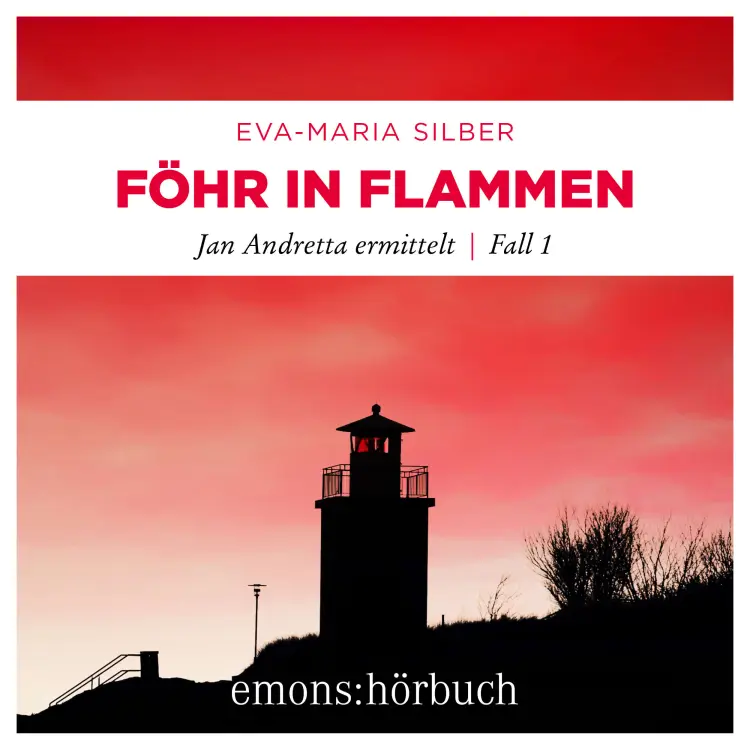 Cover von Eva-Maria Silber - Jan Andretta ermittelt - Fall 1 - Föhr in Flammen